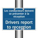 Les conducteurs doivent se présenter  /.../ - Drivers report to reception