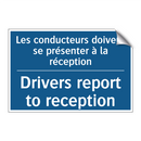 Les conducteurs doivent se présenter  /.../ - Drivers report to reception