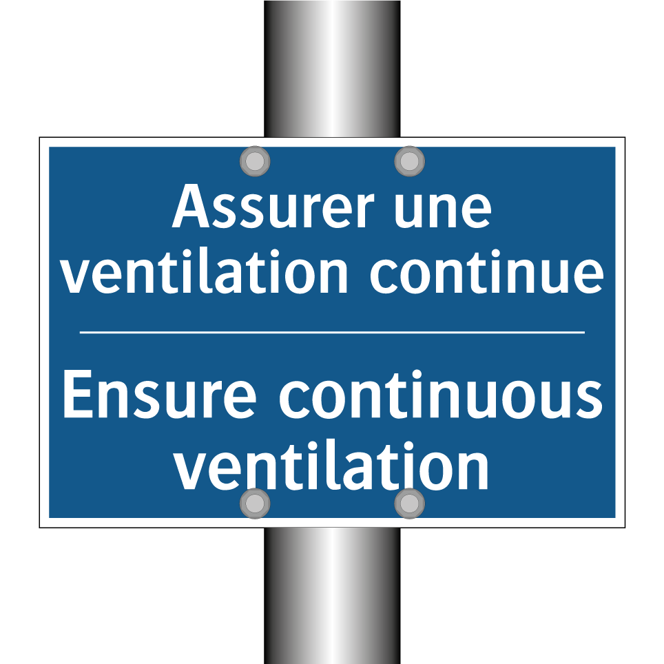 Assurer une ventilation continue /.../ - Ensure continuous ventilation