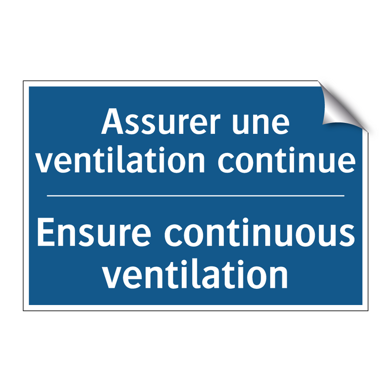 Assurer une ventilation continue /.../ - Ensure continuous ventilation