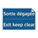 Sortie dégagée - Exit keep clear