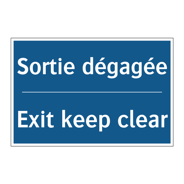 Sortie dégagée - Exit keep clear