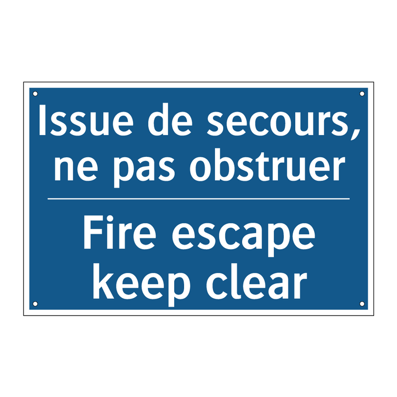 Issue de secours, ne pas obstruer /.../ - Fire escape keep clear