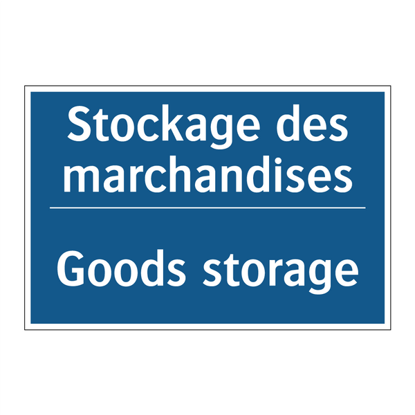 Stockage des marchandises - Goods storage