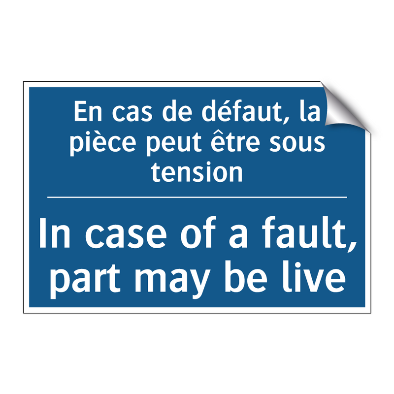 En cas de défaut, la pièce peut  /.../ - In case of a fault, part may be  /.../