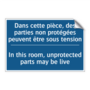 Dans cette pièce, des parties  /.../ - In this room, unprotected parts  /.../