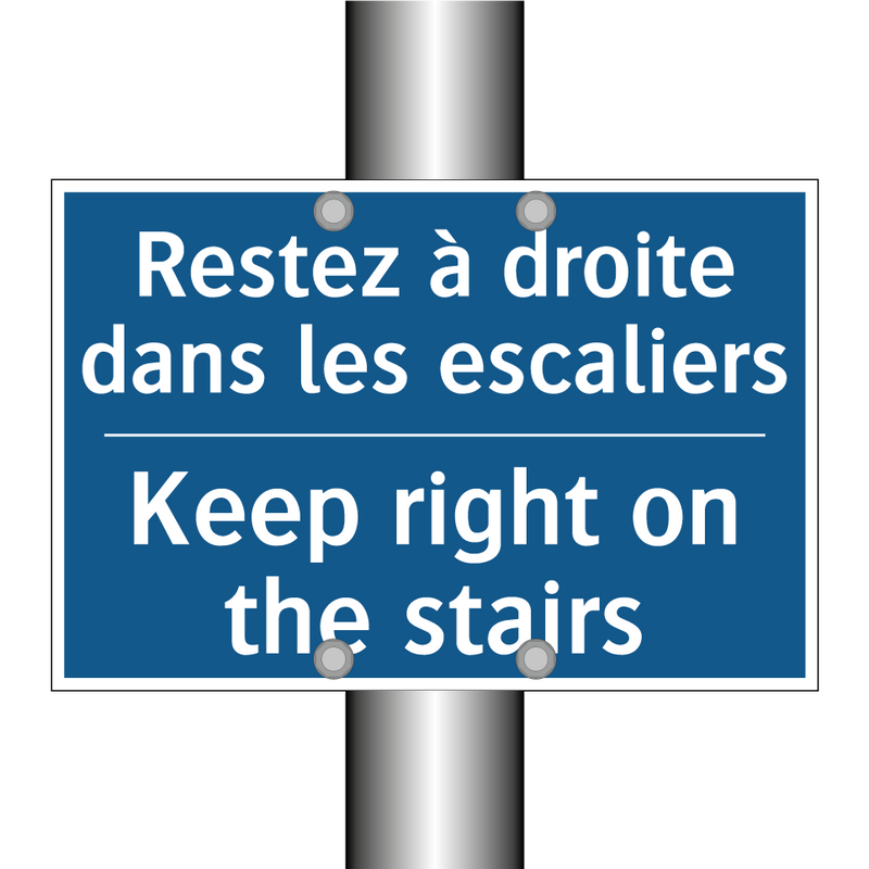Restez à droite dans les escaliers /.../ - Keep right on the stairs