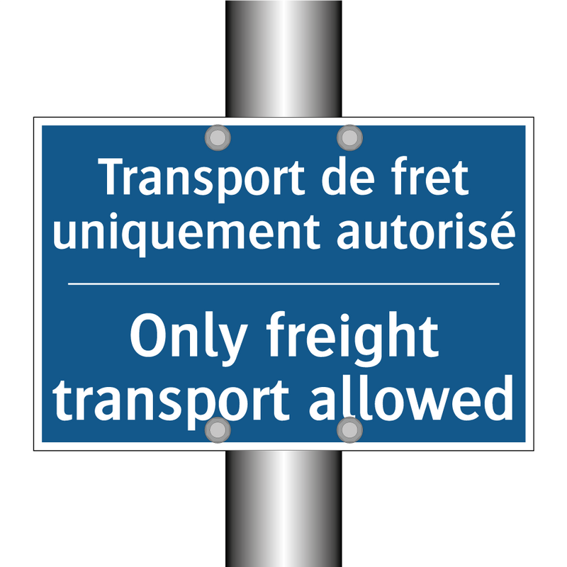 Transport de fret uniquement autorisé /.../ - Only freight transport allowed