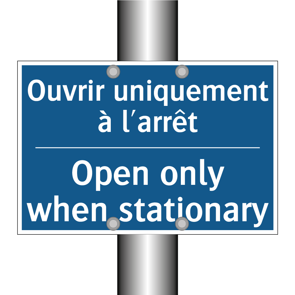 Ouvrir uniquement à l'arrêt - Open only when stationary