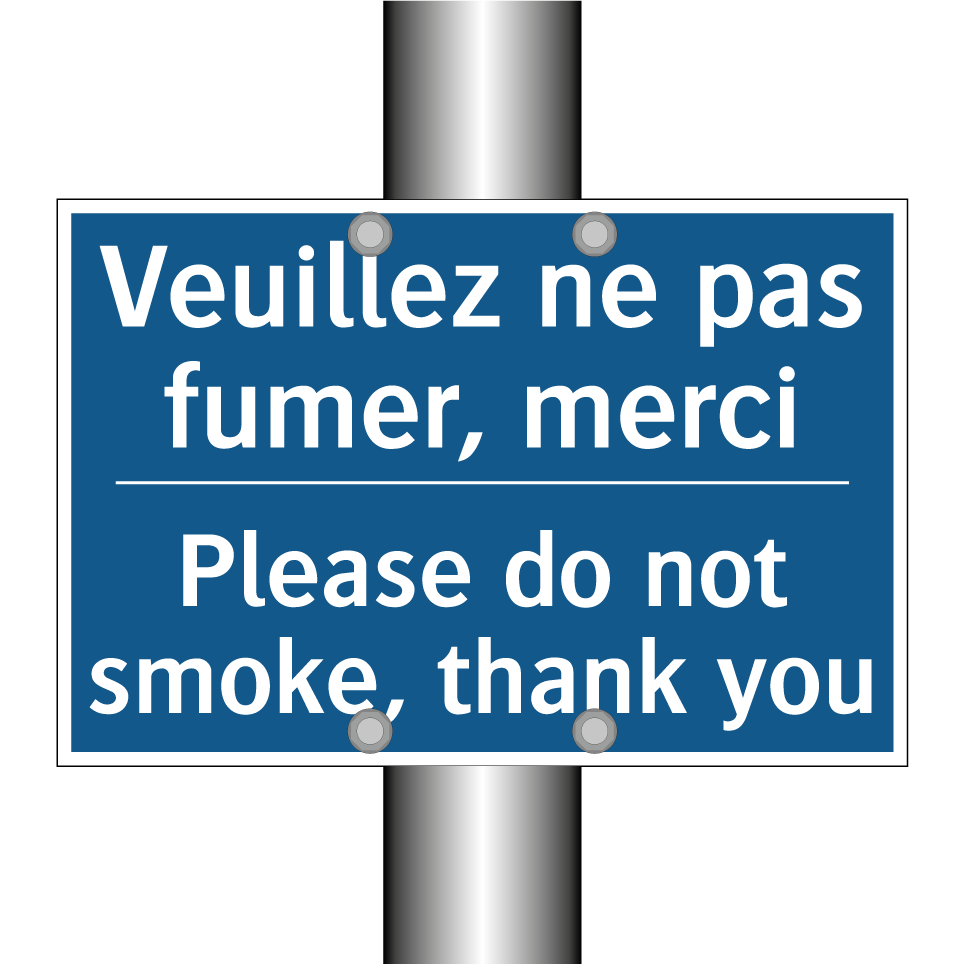 Veuillez ne pas fumer, merci - Please do not smoke, thank you