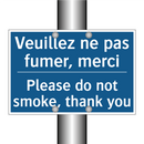 Veuillez ne pas fumer, merci - Please do not smoke, thank you