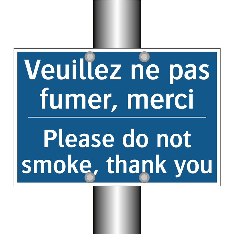 Veuillez ne pas fumer, merci - Please do not smoke, thank you