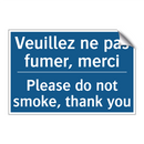 Veuillez ne pas fumer, merci - Please do not smoke, thank you