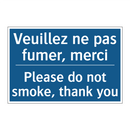 Veuillez ne pas fumer, merci - Please do not smoke, thank you