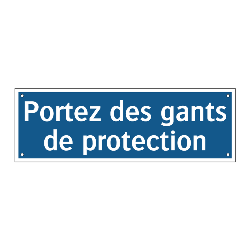 Portez des gants de protection