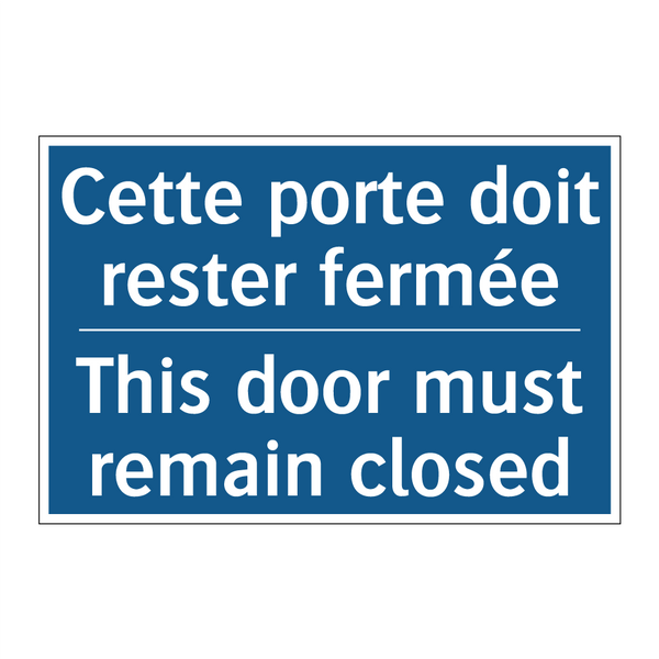Cette porte doit rester fermée - This door must remain closed