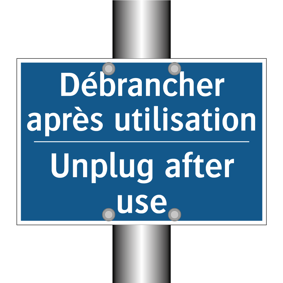 Débrancher après utilisation - Unplug after use