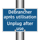 Débrancher après utilisation - Unplug after use