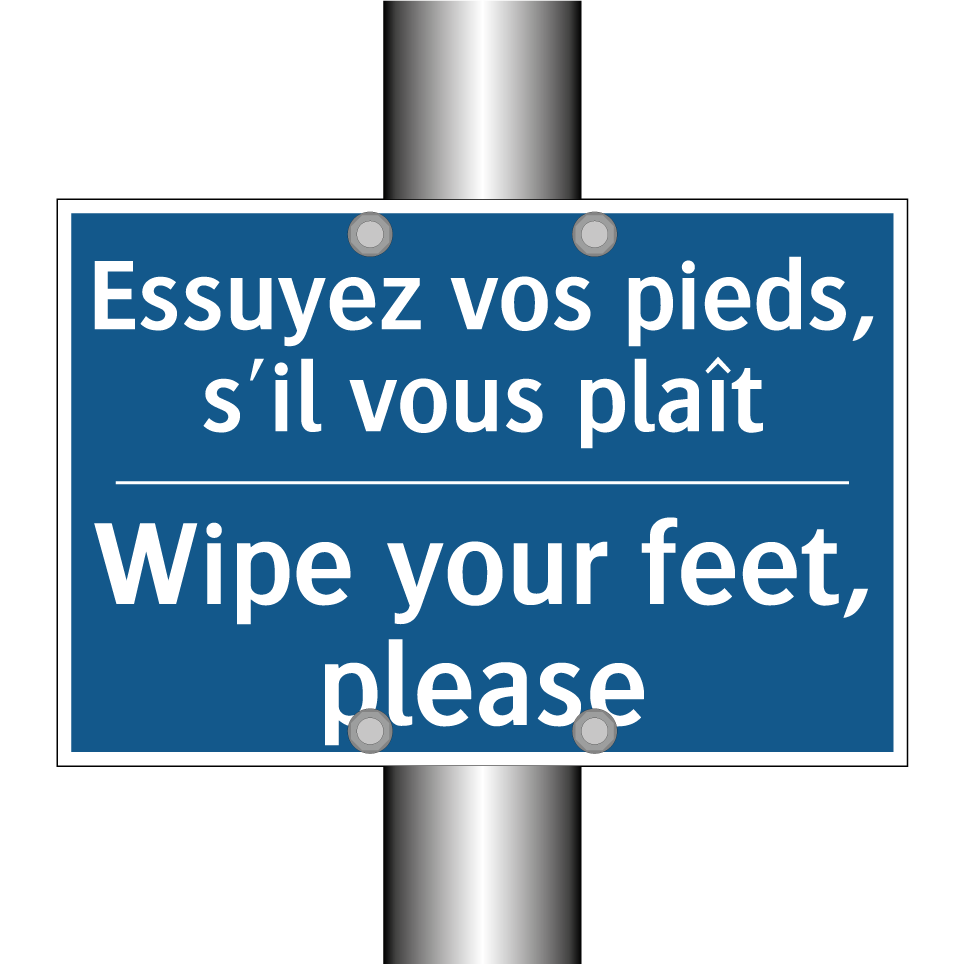 Essuyez vos pieds, s'il vous plaît /.../ - Wipe your feet, please