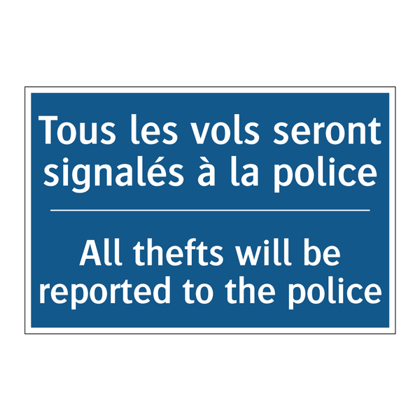 Tous les vols seront signalés  /.../ - All thefts will be reported to  /.../
