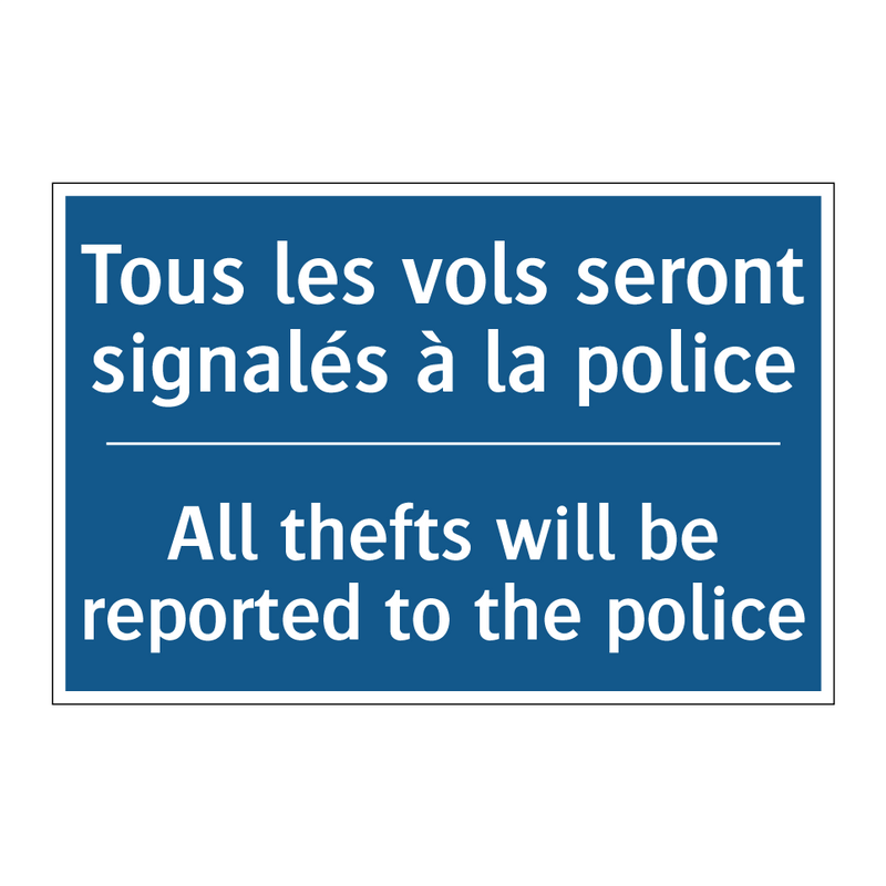 Tous les vols seront signalés  /.../ - All thefts will be reported to  /.../