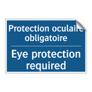 Protection oculaire obligatoire /.../ - Eye protection required
