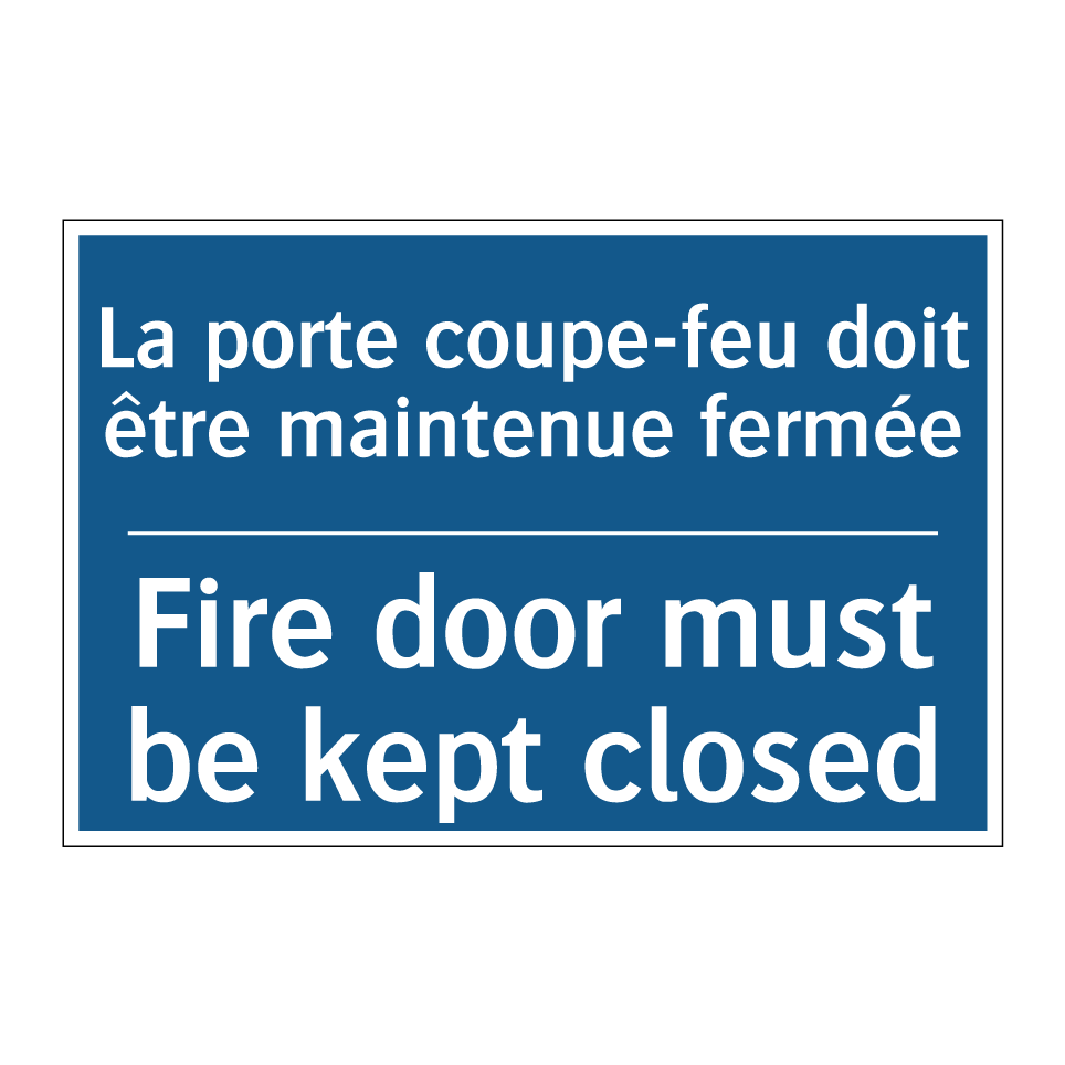 La porte coupe-feu doit être maintenue  /.../ - Fire door must be kept closed