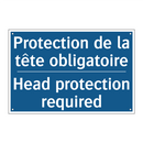 Protection de la tête obligatoire /.../ - Head protection required