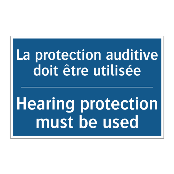La protection auditive doit être  /.../ - Hearing protection must be used /.../