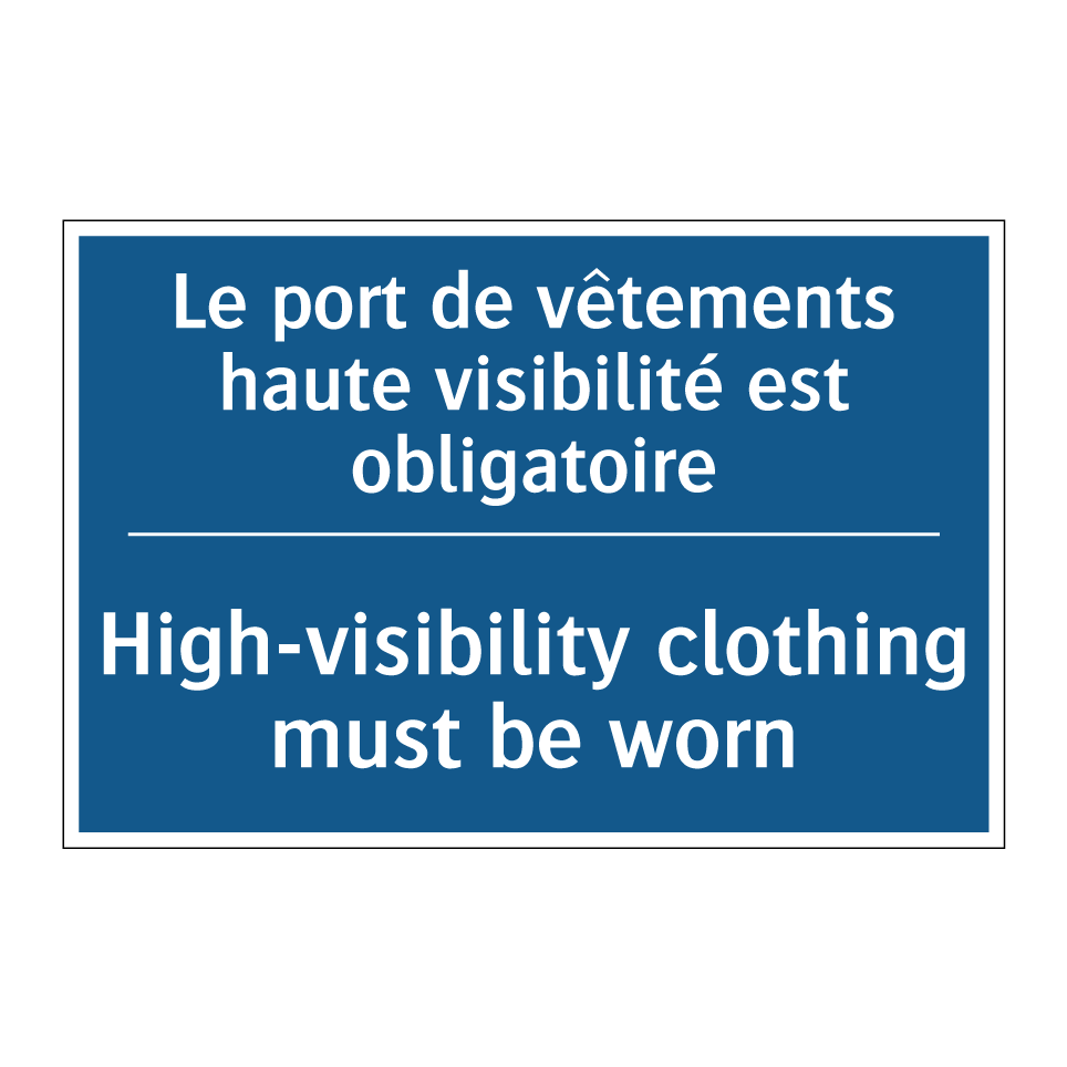 Le port de vêtements haute visibilité  /.../ - High-visibility clothing must  /.../
