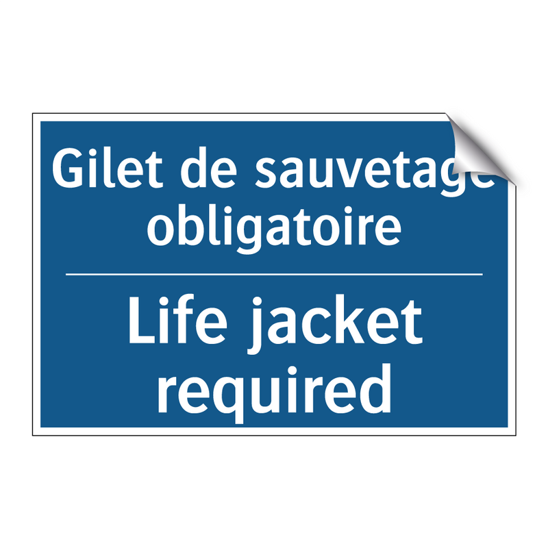Gilet de sauvetage obligatoire - Life jacket required