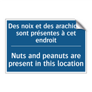Des noix et des arachides sont  /.../ - Nuts and peanuts are present in  /.../