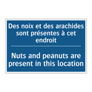 Des noix et des arachides sont  /.../ - Nuts and peanuts are present in  /.../