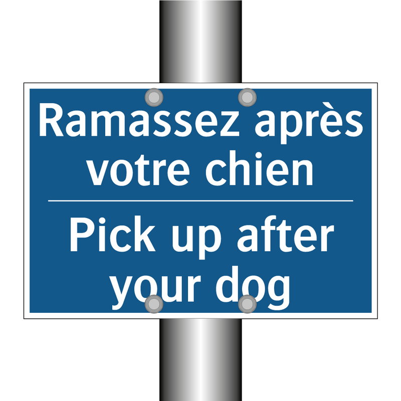 Ramassez après votre chien - Pick up after your dog