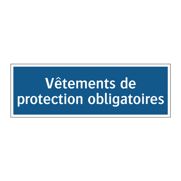 Vêtements de protection obligatoires
