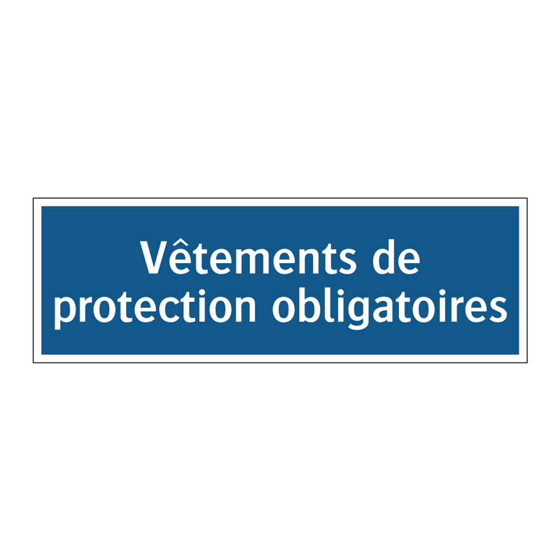 Vêtements de protection obligatoires