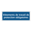 Vêtements de travail de protection obligatoires
