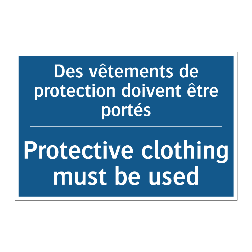 Des vêtements de protection doivent  /.../ - Protective clothing must be used /.../