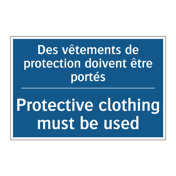 Des vêtements de protection doivent  /.../ - Protective clothing must be used /.../