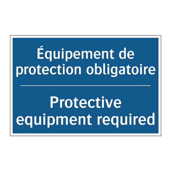 Équipement de protection obligatoire /.../ - Protective equipment required