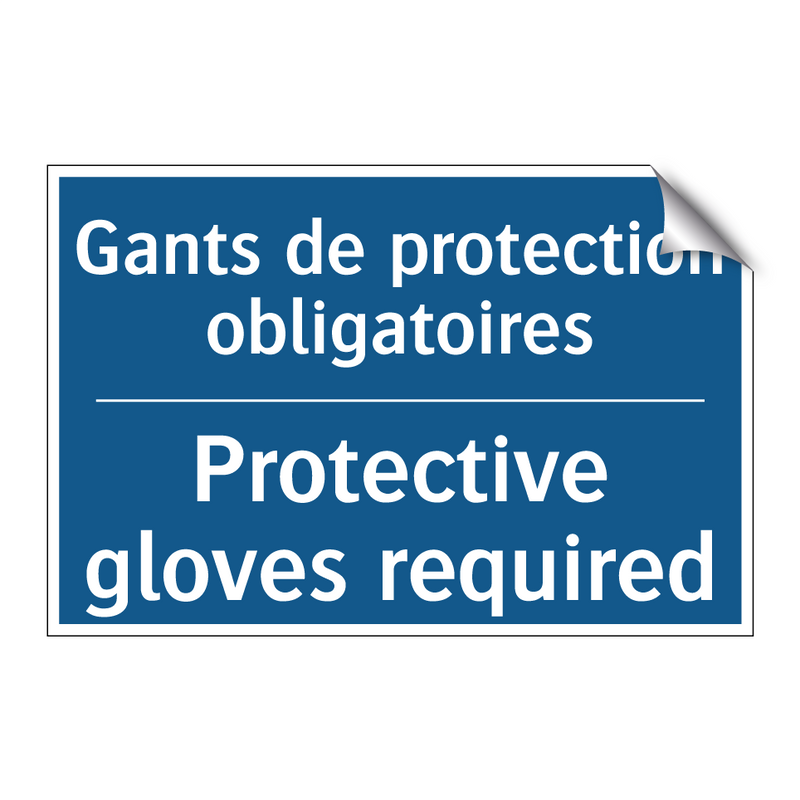 Gants de protection obligatoires /.../ - Protective gloves required