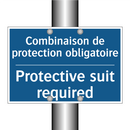 Combinaison de protection obligatoire /.../ - Protective suit required