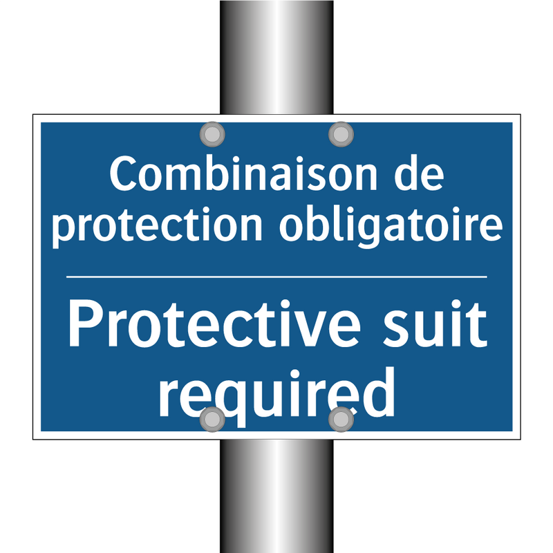 Combinaison de protection obligatoire /.../ - Protective suit required