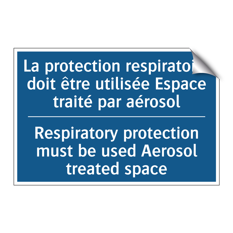 La protection respiratoire doit  /.../ - Respiratory protection must be  /.../