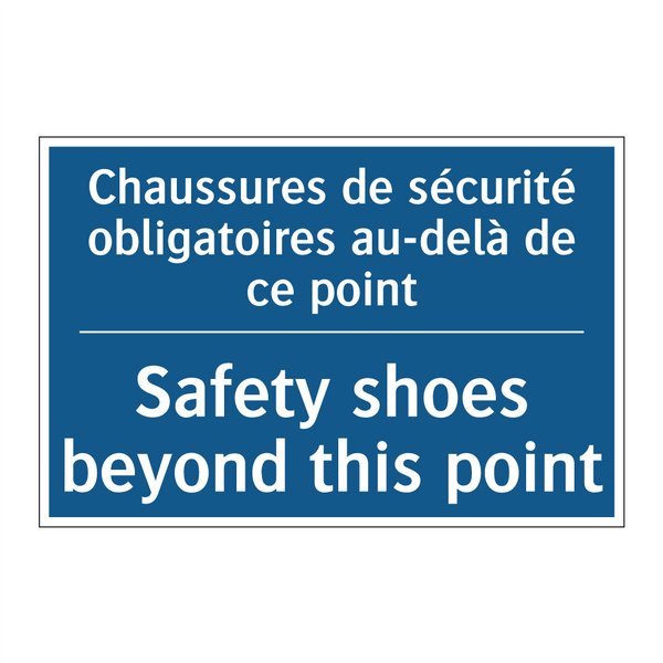 Chaussures de sécurité obligatoires  /.../ - Safety shoes beyond this point