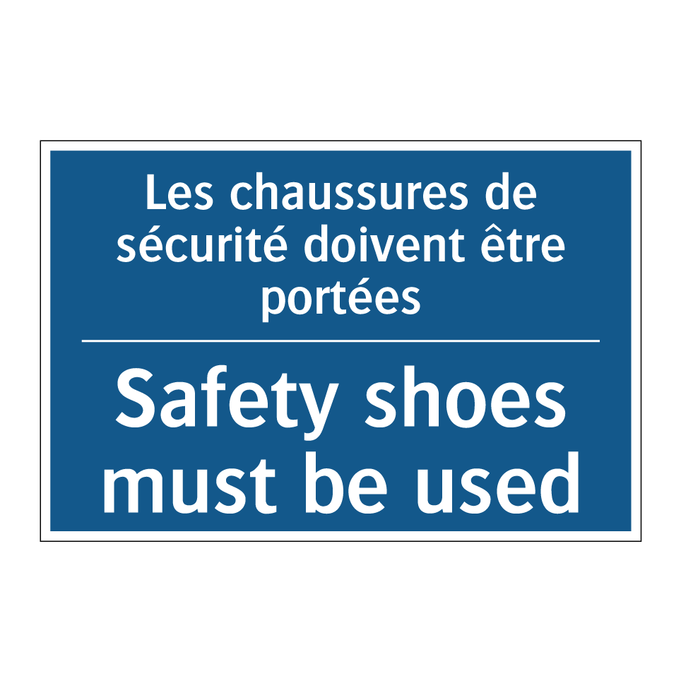 Les chaussures de sécurité doivent  /.../ - Safety shoes must be used