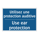 Utilisez une protection auditive /.../ - Use ear protection