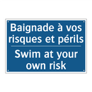 Baignade à vos risques et périls /.../ - Swim at your own risk