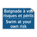 Baignade à vos risques et périls /.../ - Swim at your own risk