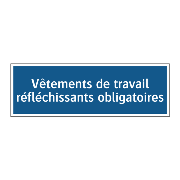 Vêtements de travail réfléchissants obligatoires